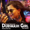 About Dubsmash Girl Song